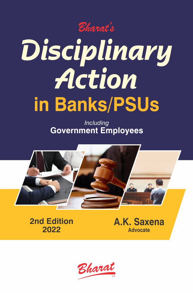 DISCIPLINARY ACTION in BANKS/PSUs including Government Employees
